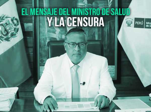 El mensaje del ministro de Salud y la censura