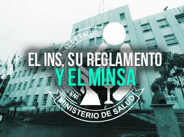 El INS, su reglamento y el Minsa