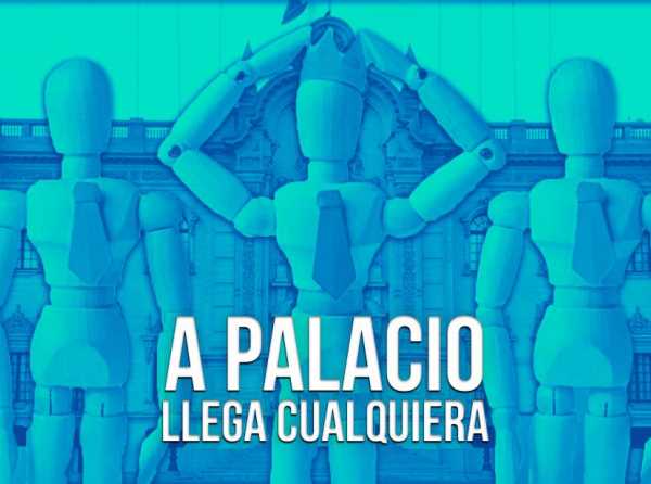 A Palacio llega cualquiera