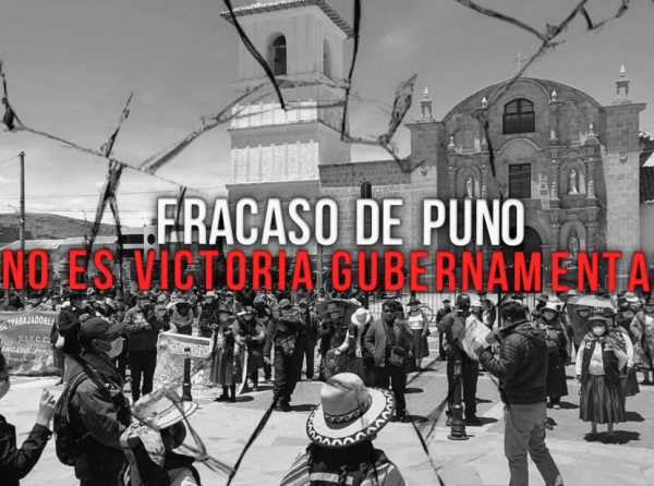 Fracaso de Puno no es victoria gubernamental