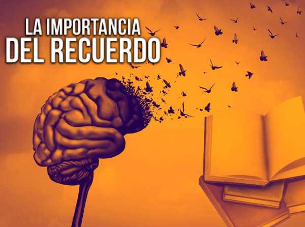 La importancia del recuerdo