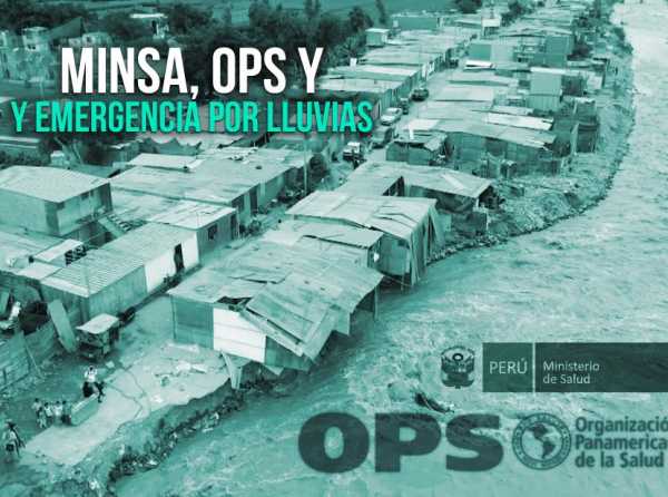 Minsa, OPS y emergencia por lluvias