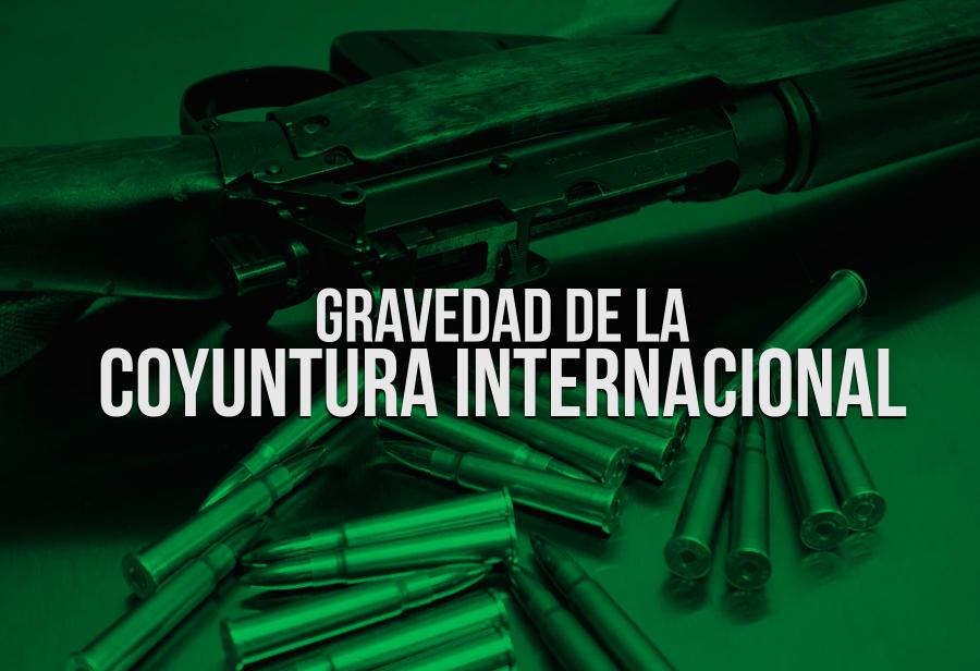 Gravedad de la coyuntura internacional