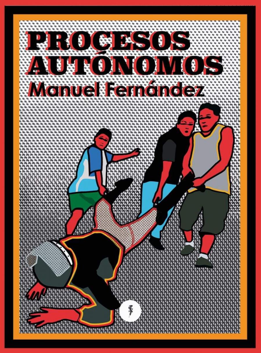 Procesos autónomos: literatura, política e historia