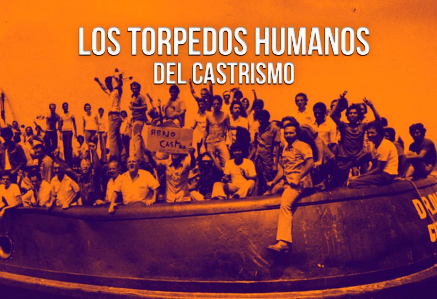 Los torpedos humanos del castrismo