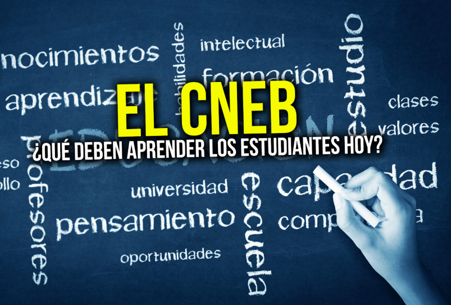 El CNEB: ¿qué deben aprender los estudiantes hoy?