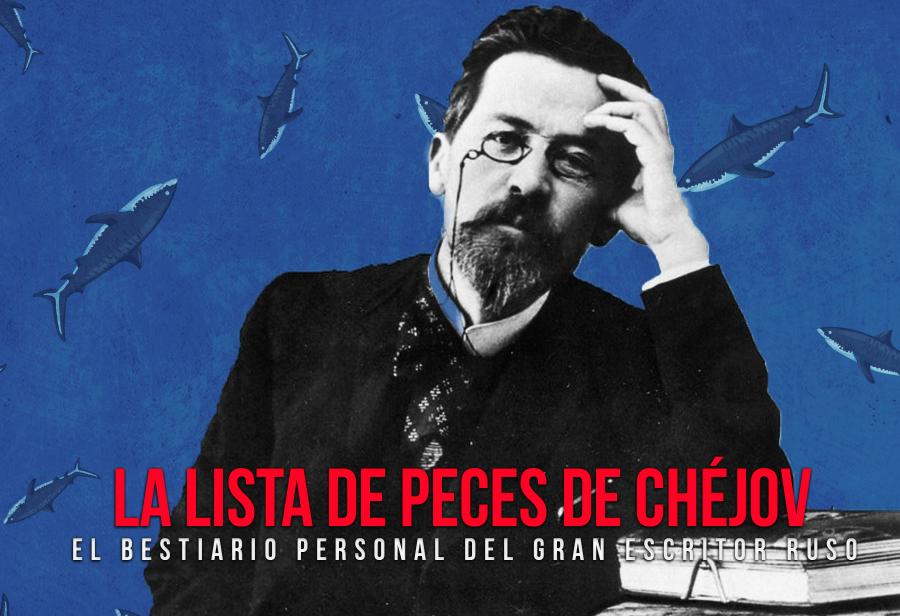 La lista de peces de Chéjov