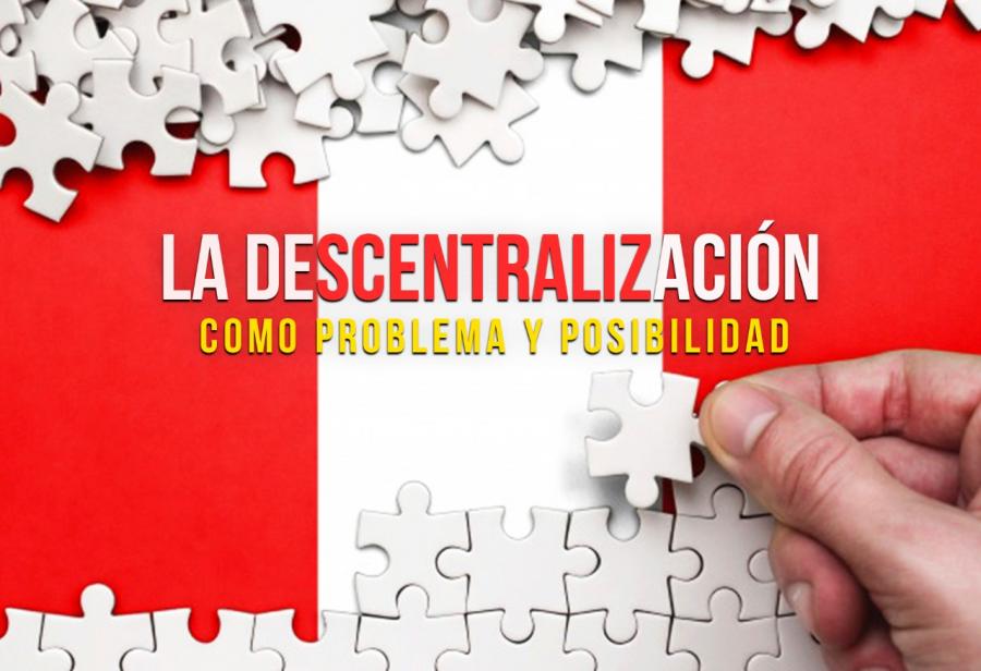 La descentralizaci&oacute;n como problema y posibilidad