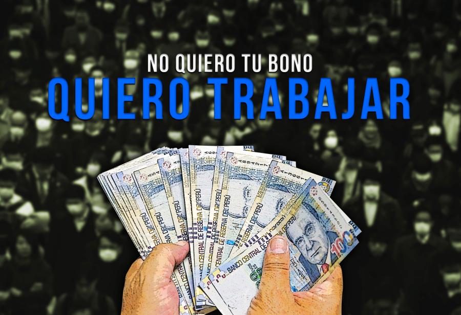 No quiero tu bono, quiero trabajar