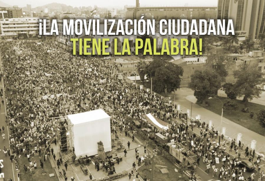 ¡La movilización ciudadana tiene la palabra!