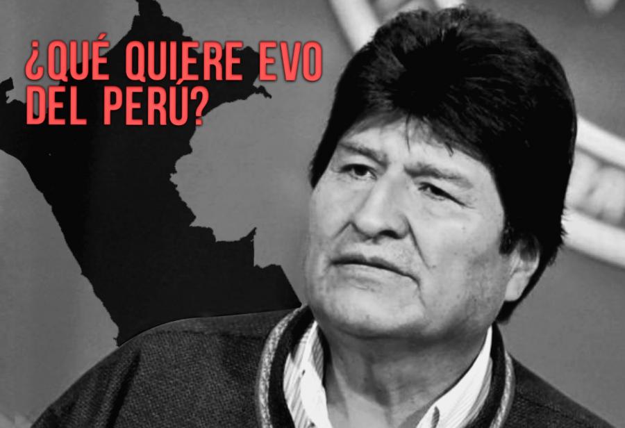 ¿Qué quiere Evo del Perú?