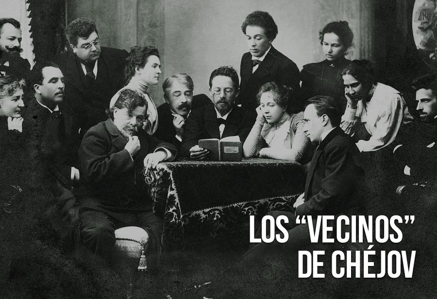 Los “Vecinos” de Chéjov