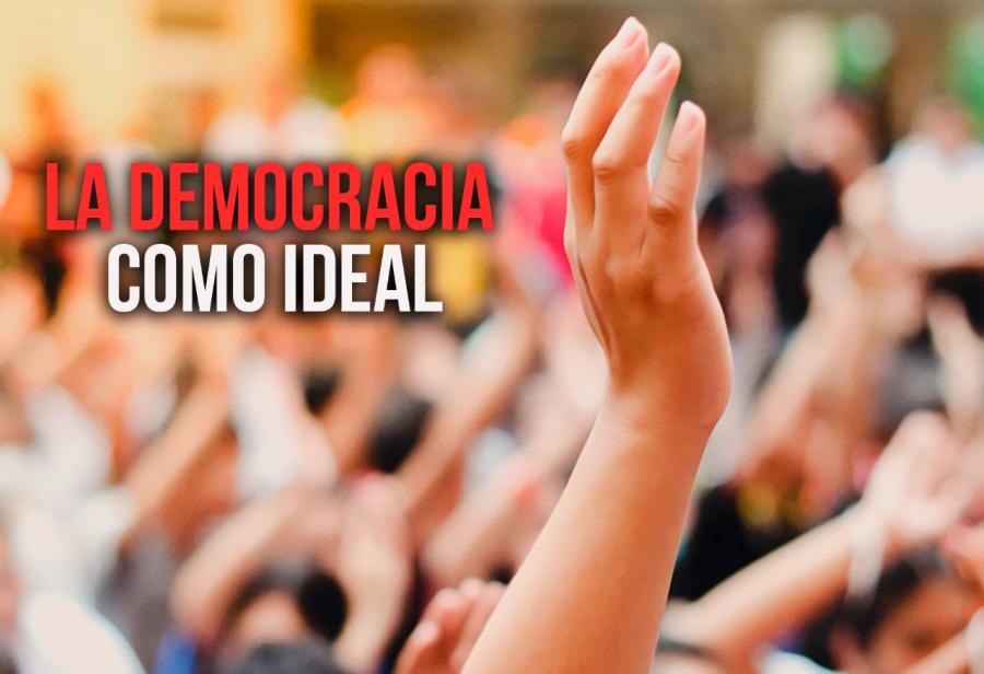 La democracia como ideal