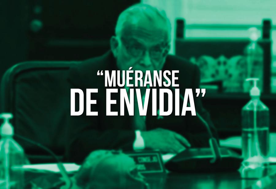 “Muéranse de envidia”