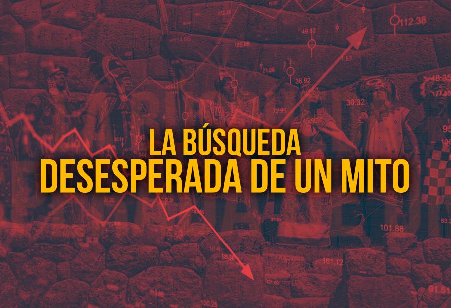 La búsqueda desesperada de un mito