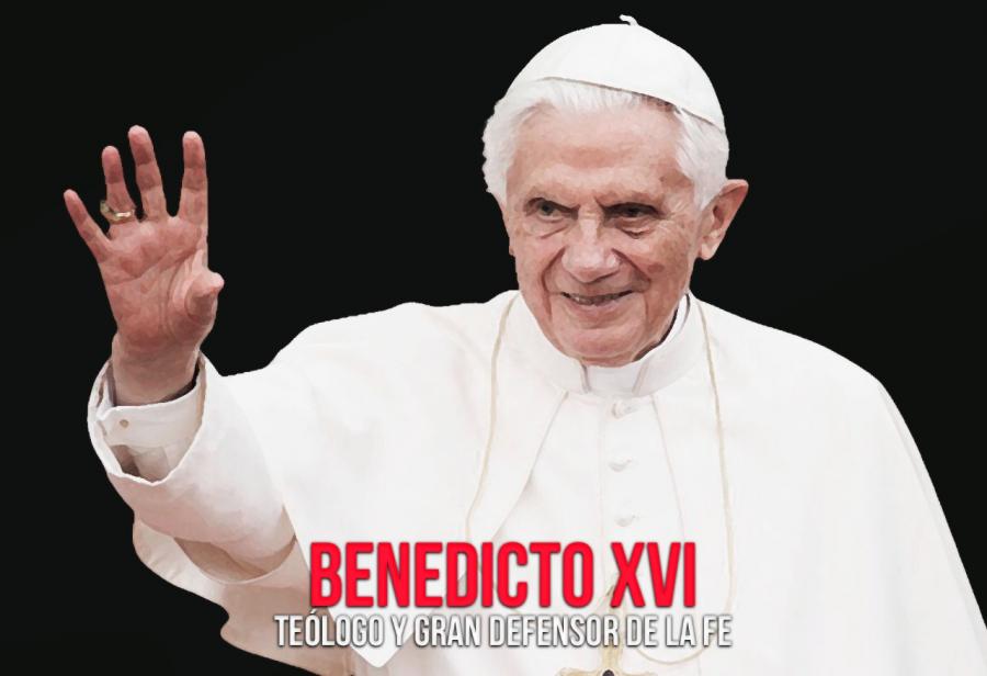 Benedicto XVI, teólogo y gran defensor de la fe