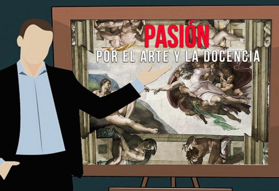 Pasión por el arte y la docencia