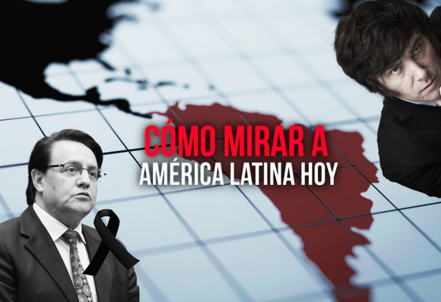 Cómo mirar a América Latina hoy