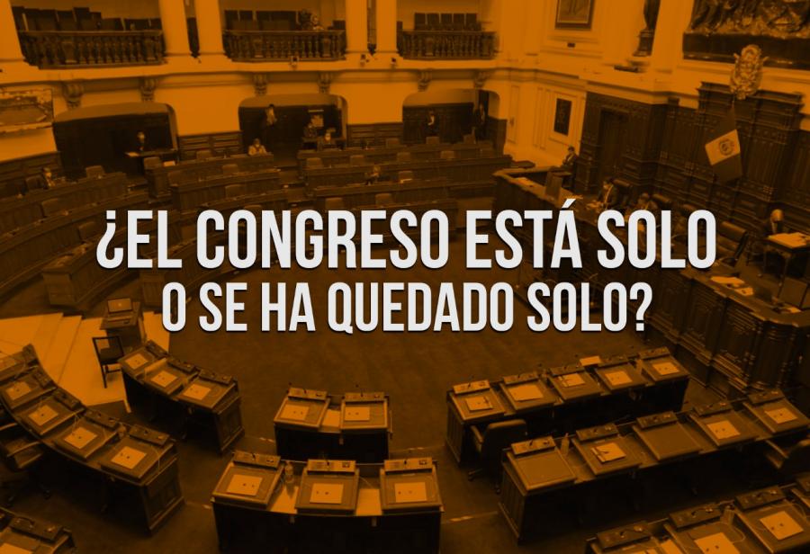 ¿El Congreso está solo o se ha quedado solo?