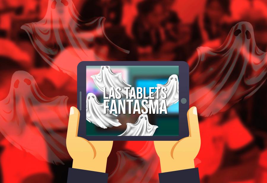 Las tablets fantasma