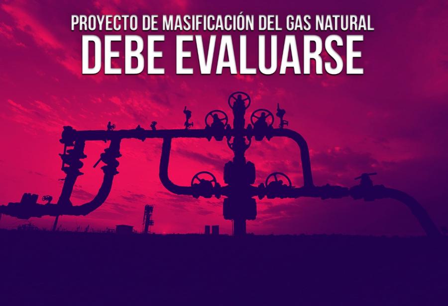 Proyecto de masificación del gas natural debe evaluarse