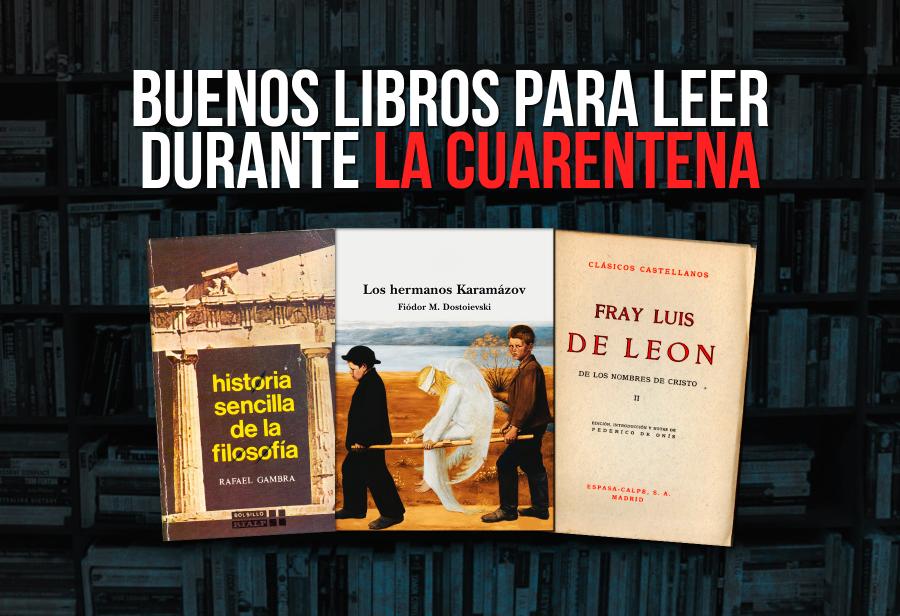 Algunos libros buenos para leer durante la cuarentena