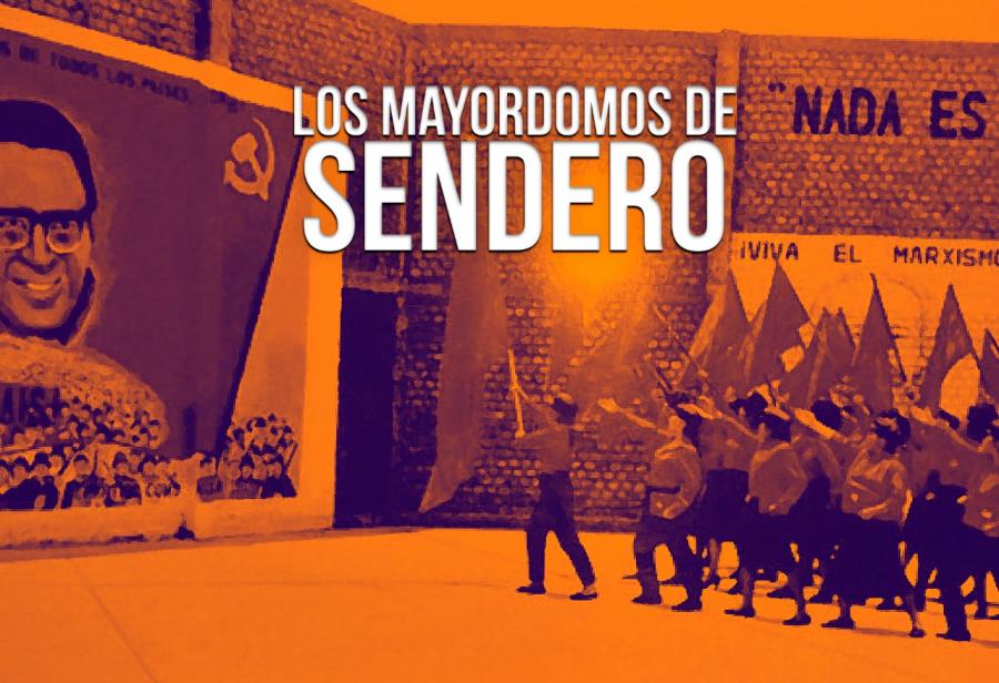 Los mayordomos de Sendero