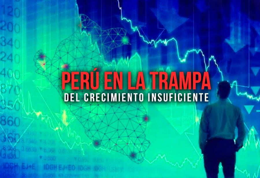 Perú en la trampa del crecimiento insuficiente