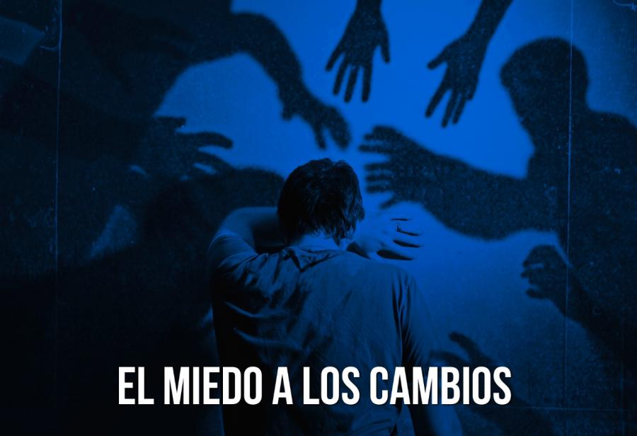El miedo a los cambios
