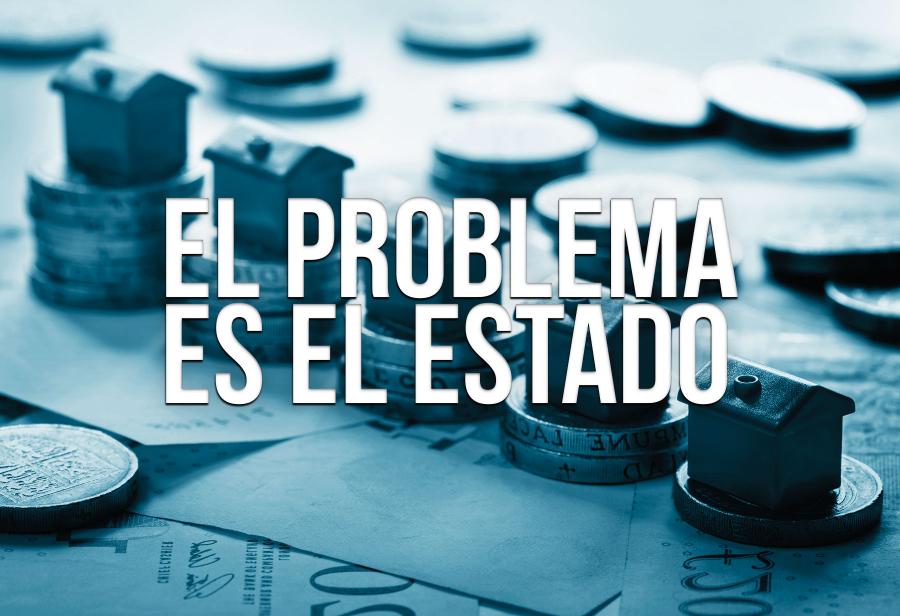 El problema es el Estado