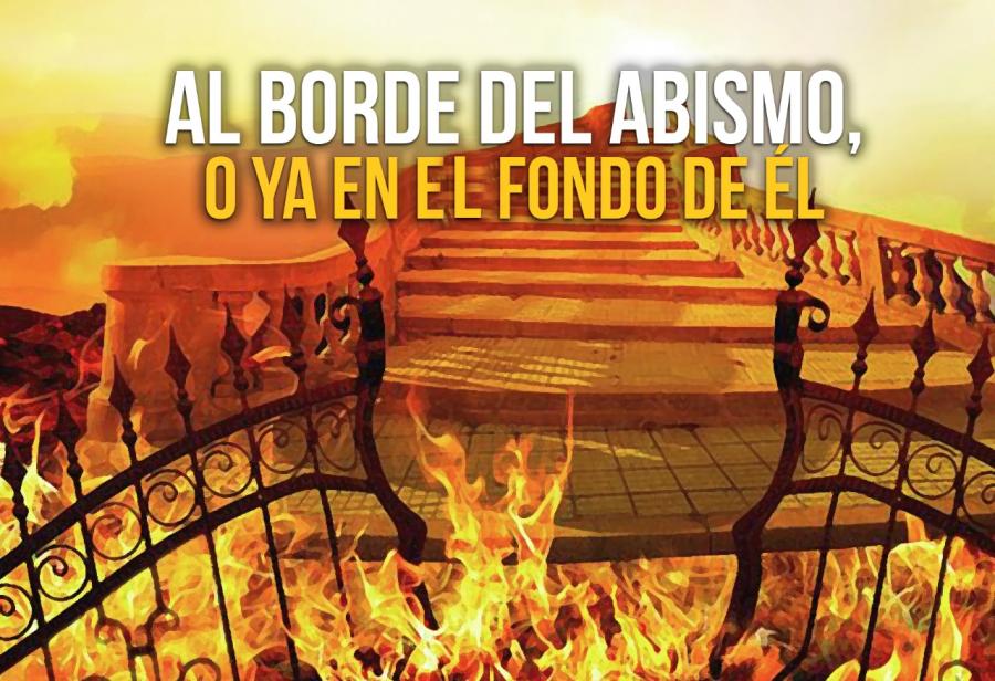 Al borde del abismo, o ya en el fondo de él