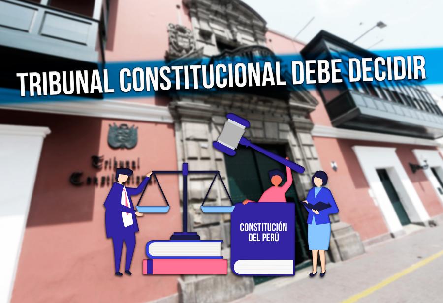 Tribunal Constitucional debe decidir