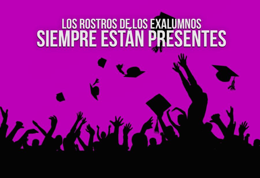 Los rostros de los exalumnos siempre están presentes