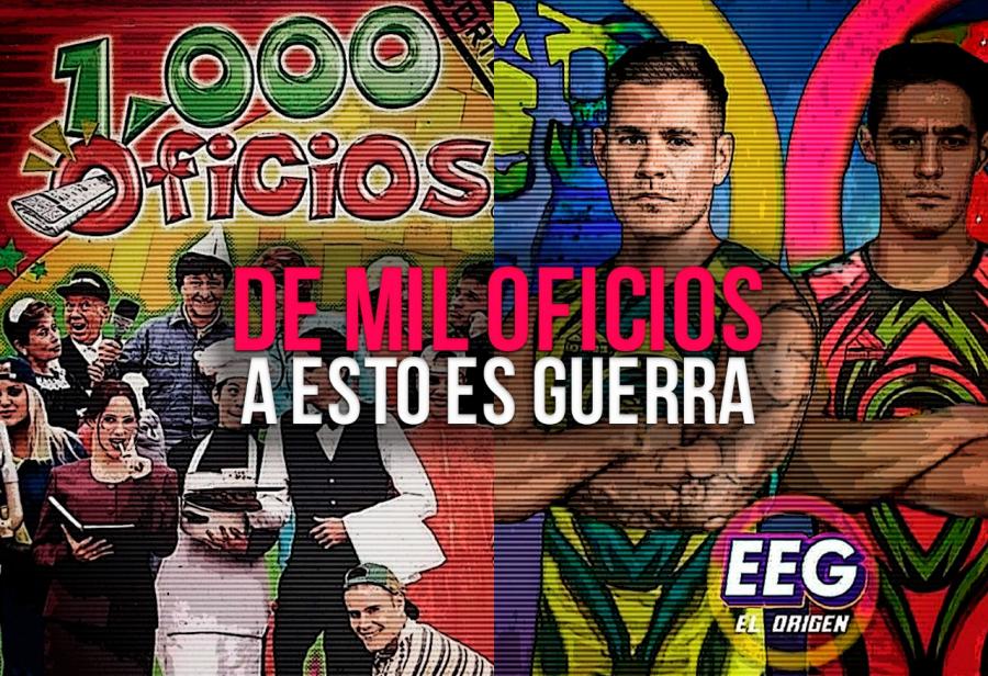 De Mil Oficios a Esto Es Guerra