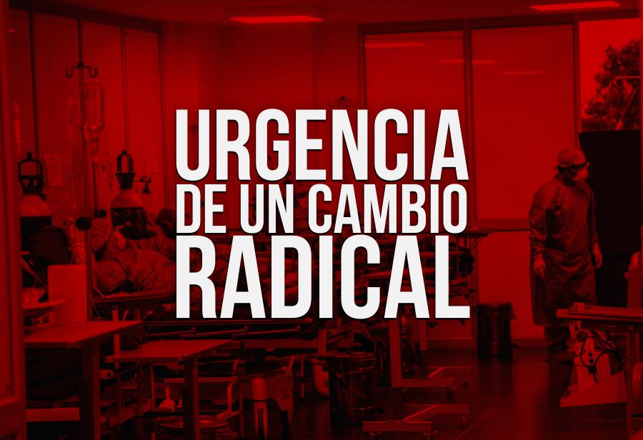 Urgencia de un cambio radical