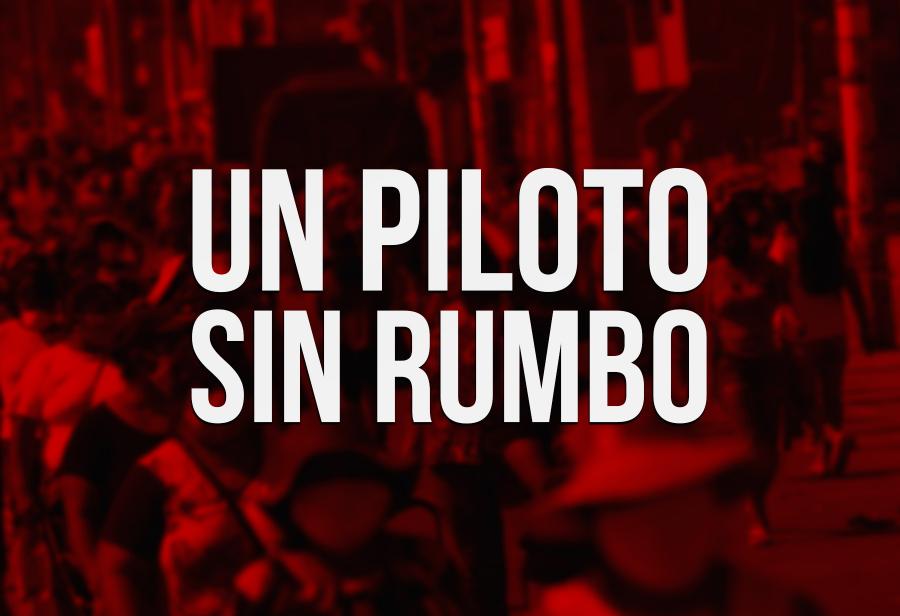 Un piloto sin rumbo