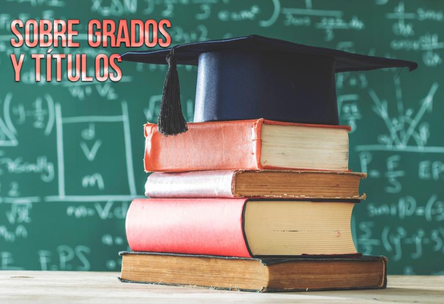 Sobre grados y títulos