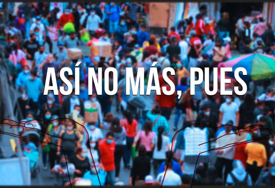 Así no más, pues