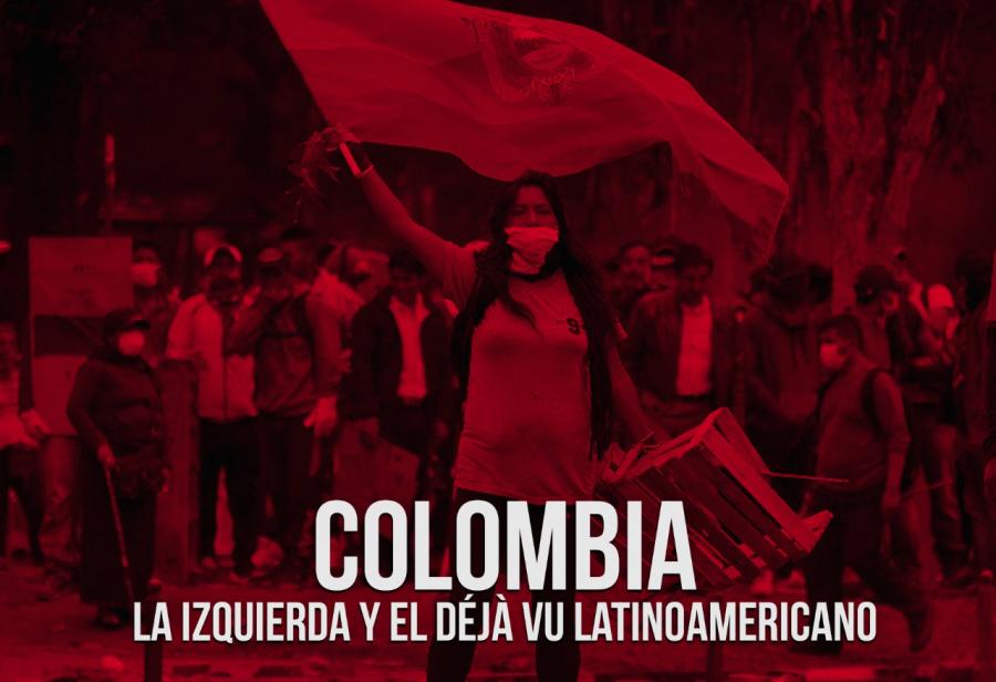 Colombia: la izquierda y el déjà vu latinoamericano