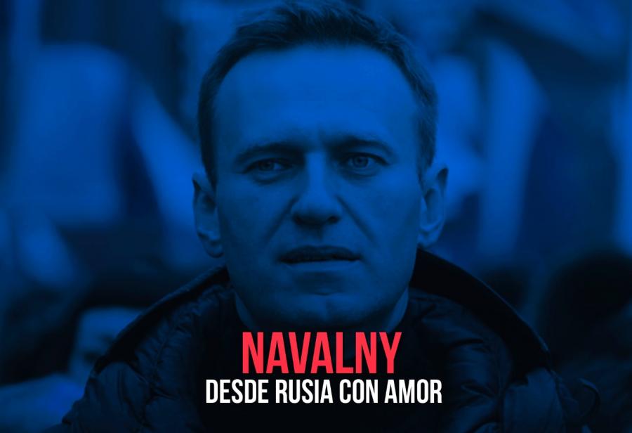 Navalny: desde Rusia con amor