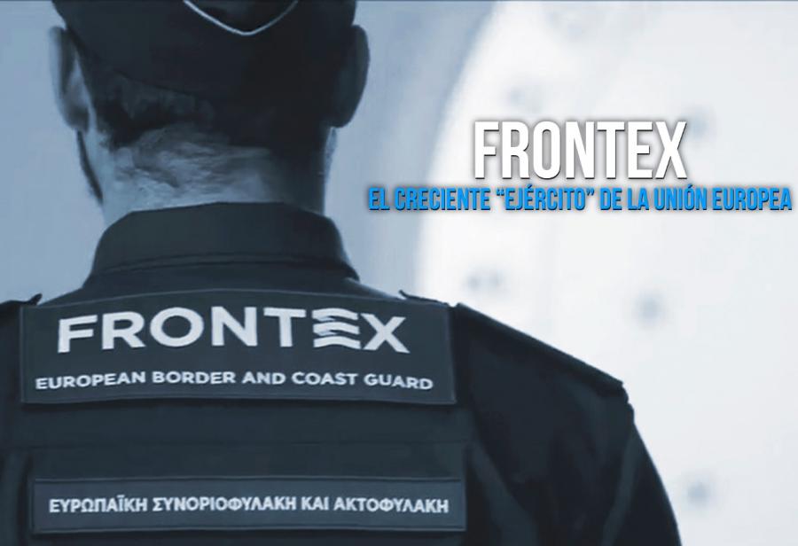 Frontex: el creciente “ejército” de la Unión Europea