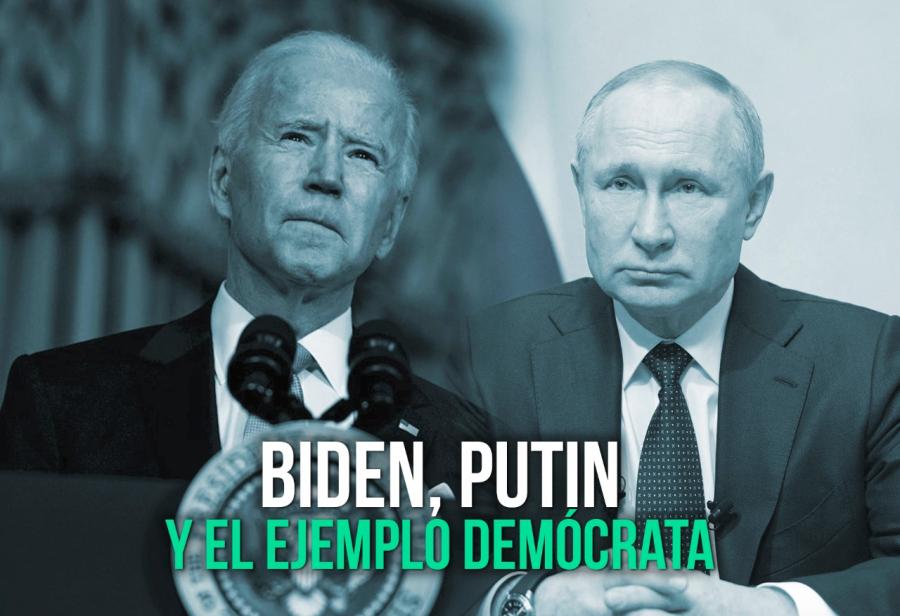 Biden, Putin y el ejemplo demócrata