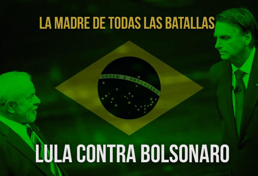 La madre de todas las batallas: Lula contra Bolsonaro