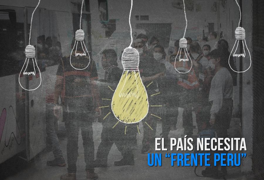 El pa&iacute;s necesita un &ldquo;Frente Per&uacute;&rdquo;