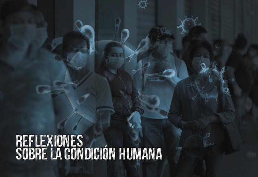 Reflexiones sobre la condición humana