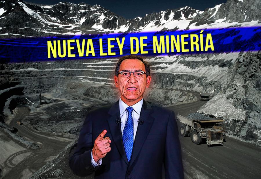 La nueva Ley de Minería de ¿Vizcarra?