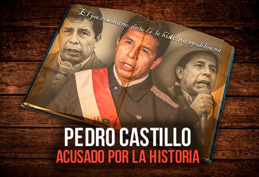Pedro Castillo: acusado por la historia