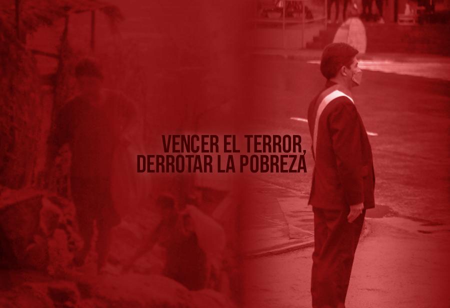 Vencer el terror, derrotar la pobreza