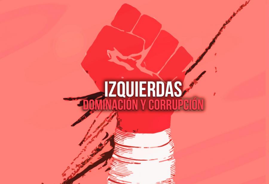 Izquierdas: dominación y corrupción
