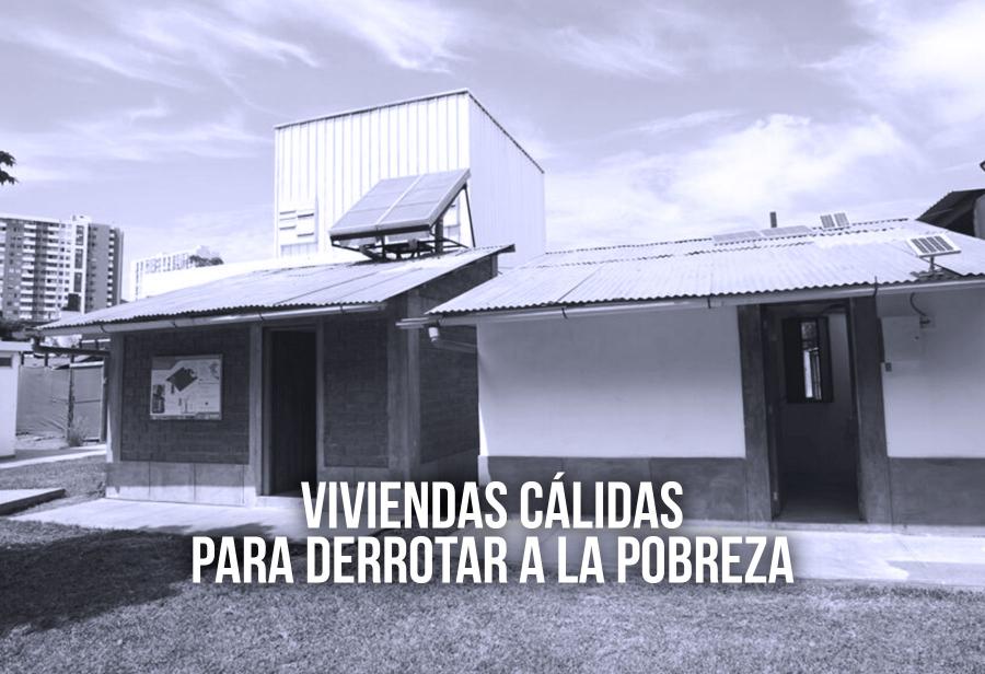 Viviendas cálidas para derrotar a la pobreza